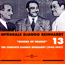 INTÉGRALE DJANGO REINHARDT, VOL.13: ECHOES OF FRANCE