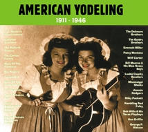 AMERICAN YODELING 1911-1946