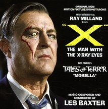 X THE MAN WITH THE X-RAY EYES / TALES OF TERROR : MORELLA