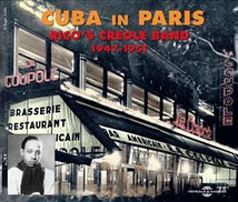 CUBA IN PARIS: RICO'S CREOLE BAND 1947-1951