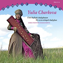 MY SEVEN-STRINGED CHADYGHAN. SONGS FROM THE KHAKAS NORTH