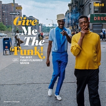 GIVE ME THE FUNK! THE BEST FUNKY-FLAVORED MUSIC