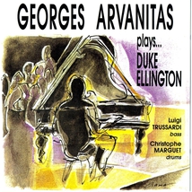 GEORGES ARVANITAS PLAYS DUKE ELLINGTON