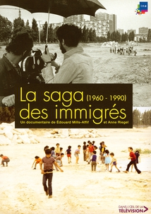 LA SAGA DES IMMIGRÉS (1960-1990)