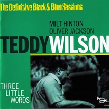 THREE LITTLE WORDS (THE DEFINITIVE BLACK & BLUE SESSIONS)