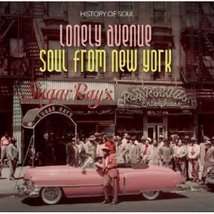 LONELY AVENUE: SOUL FROM NEW YORK