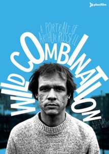 WILD COMBINATION - A PORTRAIT OF ARTHUR RUSSELL
