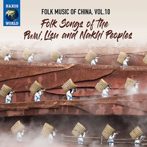 FOLK MUSIC OF CHINA 10: PUNI, LISU AND NAKHI PEOPLES