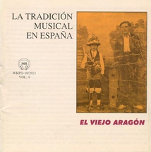LA TRADICION MUSICAL EN ESPAÑA VOL. 9: EL VIEJO ARAGON