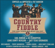 COUNTRY FIDDLE: FINE EARLY STRING BAND MUSIC 1924-1937