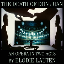 THE DEATH OF DON JUAN (AN OPERA IN TWO ACTS)