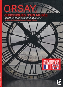 ORSAY, CHRONIQUES D'UN MUSÉE