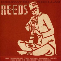EXCAVATED SHELLAC: REEDS