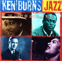 KEN BURNS JAZZ: THE STORY OF AMERICA'S MUSIC