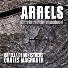 ARRELS ENTRE LA TRADICIO I EL PATRIMONI