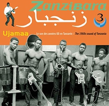 ZANZIBARA 3: UJAMAA, LE SON DES ANNÉES 60 EN TANZANIE