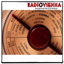 RADIO VIENNA: SOUNDS FROM THE 21ST CENTURY