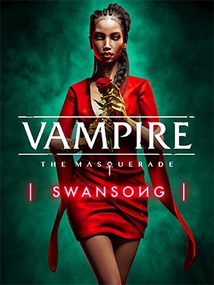 VAMPIRE THE MASQUERADE : SWANSONG