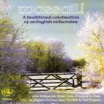 WASSAIL! A TRADITIONAL CELEBRATION OF AN ENGLISH MIDWINTER