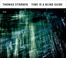 TIME IS A BLIND GUIDE
