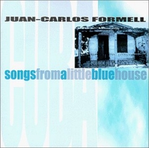 SONGS FROM A LITTLE BLUE HOUSE