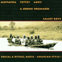 SMART BOYS: SOCIAL & RITUAL MUSIC-GHANIAN STYLE