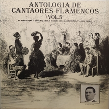 ANTOLOGIA DE CANTAORES FLAMENCOS, VOL. 5