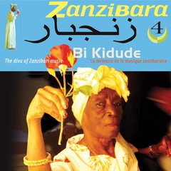 ZANZIBARA 4: BI KIDUDE, LA MÉMOIRE DE LA MUS. ZANZIBARAISE