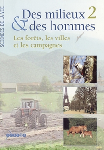 DES MILIEUX ET DES HOMMES, Vol.2