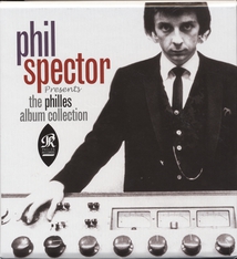 PHIL SPECTOR PRESENTS THE PHILLES ALBUM COLLECTION