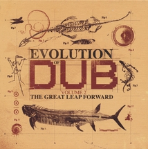 EVOLUTION OF DUB (VOLUME 2 - THE GREAT LEAP FORWARD)