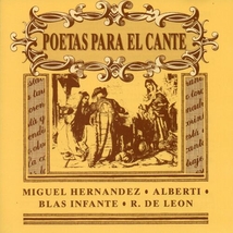 POETAS PARA EL CANTE: M. HERNANDEZ, ALBERTI, BLAS INFANTE...