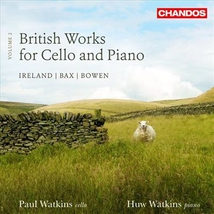 BRITISH WORKS CELLO & PIANO VOL.2 (+ BOWEN, IRELAND)