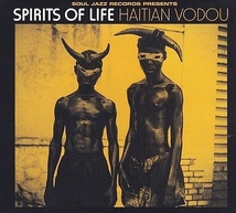 SPIRIT OF LIFE: HAITIAN VODOU