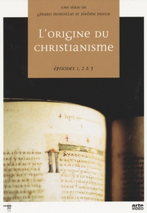 L'ORIGINE DU CHRISTIANISME, Vol.1