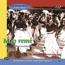 ANTH. OF MUSIC FROM WEST PAPUA #1: MUO REME, ANCEAUX COLLEC.