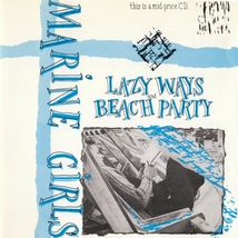 LAZY WAYS / BEACH PARTY