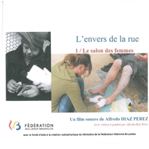 L'ENVERS DE LA RUE - 1/ LE SALON DES FEMMES