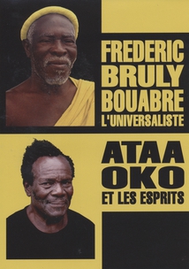 BRULY BOUABRÉ L'UNIVERSALISTE / OKO ET LES ESPRITS