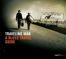 TRAVELING MAN: A BLUES TRAVEL GUIDE
