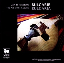 BULGARIE: L'ART DE LA GADULKA