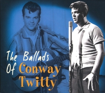 THE BALLADS OF CONWAY TWITTY