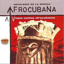 ANTOLOGÍA DE LA MÚSICA AFROCUBANA