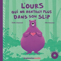 L'OURS QUI NE RENTRAIT PLUS DANS SON SLIP