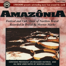 AMAZONIA: FESTIVAL AND CULT MUSIC OF NORTHERN BRAZIL