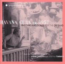 HAVANA, CUBA CA. 1957: RHYTHMS & SONGS FOR THE ORISHAS