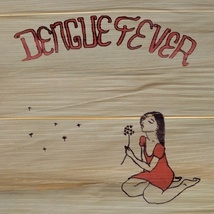 DENGUE FEVER (DELUXE EDITION)