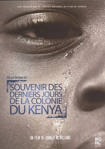 EN CE TEMPS-LÀ : SOUVENIRS DES DERNIERS JOURS DE LA COLONIE DU KENYA