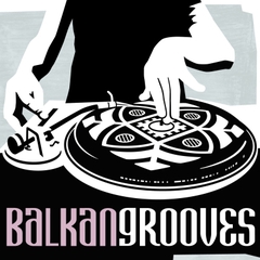 BALKAN GROOVES