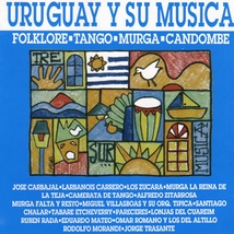 URUGUAY Y SU MUSICA: FOLKLORE, TANGO, MURGA, CANDOMBE